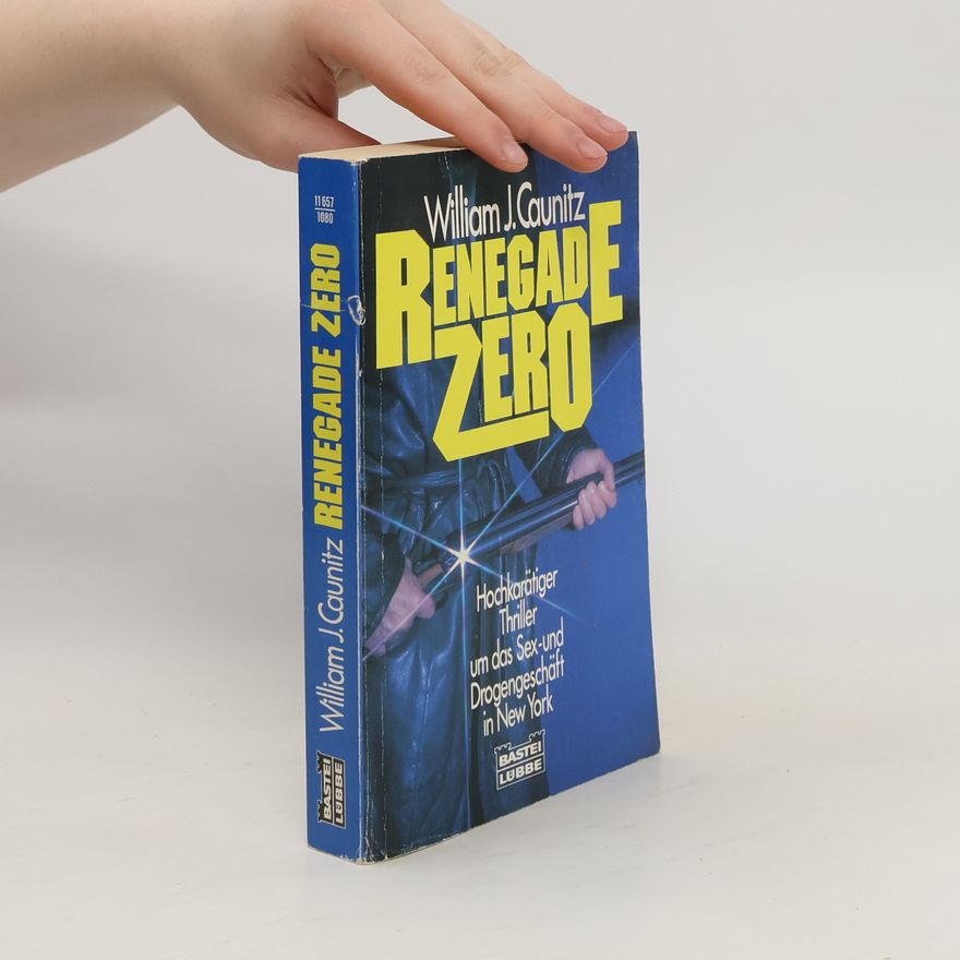 William J. Caunitz Renegade Zero.