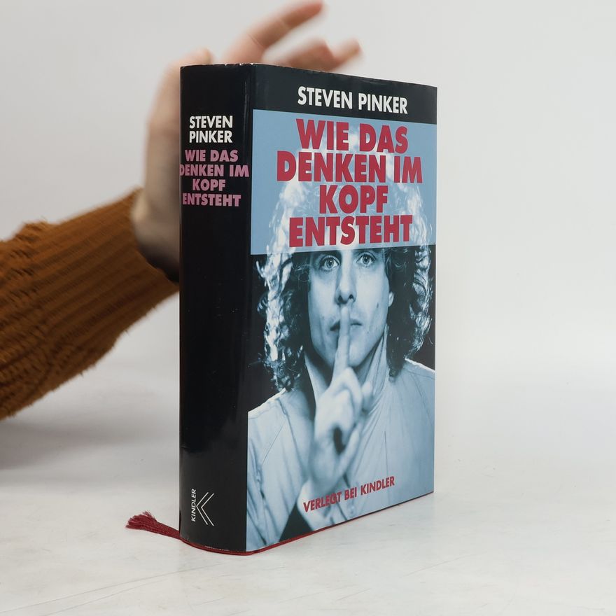 Steven Pinker Wie das Denken im Kopf entsteht