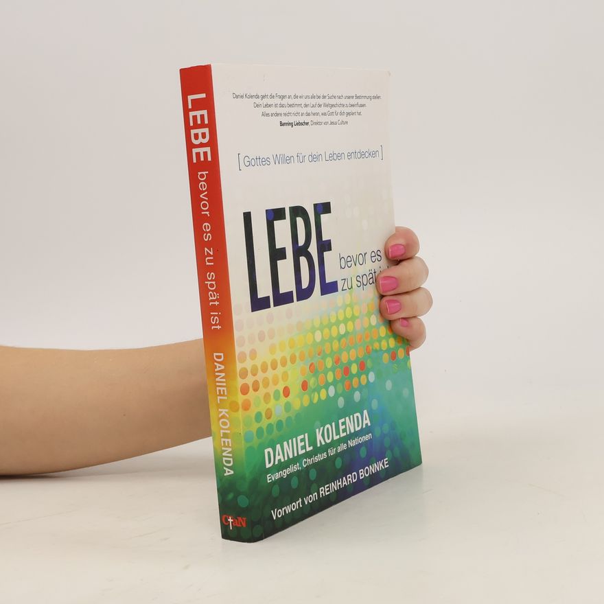 Daniel Kolenda Lebe bevor es zu spät ist