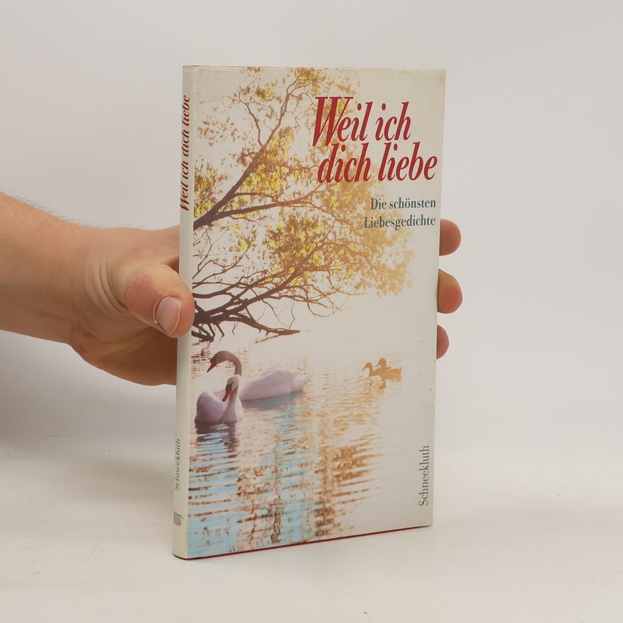 Various authors Weil ich dich liebe