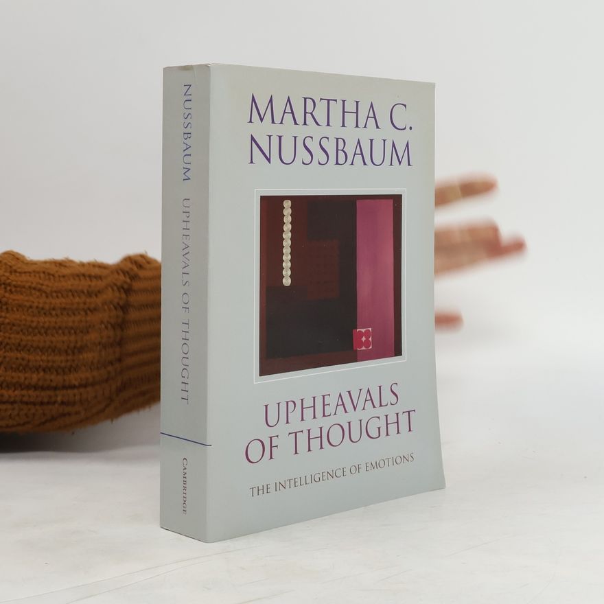 Martha Craven Nussbaum Upheavals of Thought