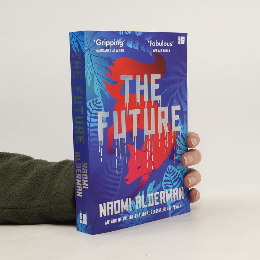 Naomi Alderman The Future