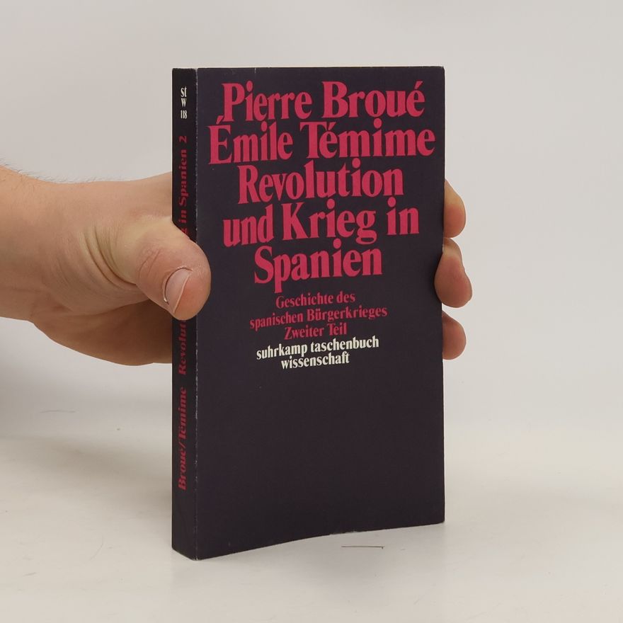Pierre Broué Revolution und Krieg in Spanien. Zweiter Teil