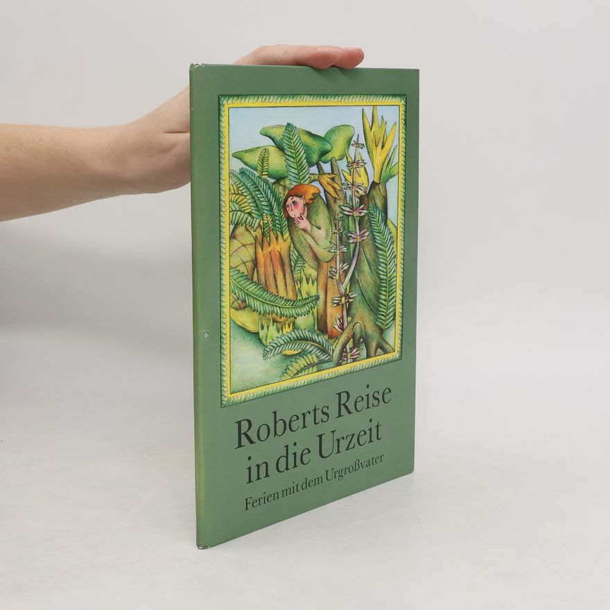 Various authors Roberts Reise in die Urzeit