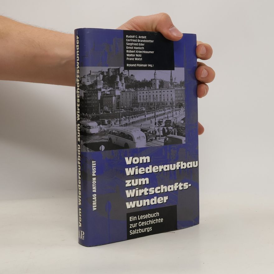 Roland Floimair Vom Wiederaufbau zum Wirtschaftswunder