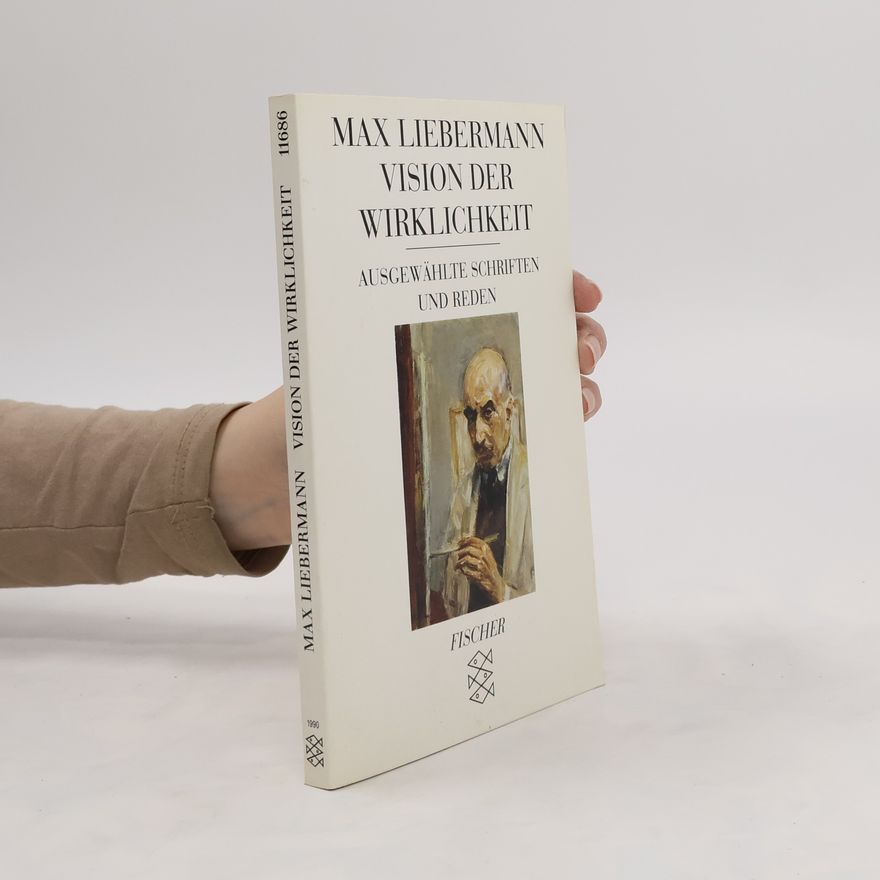 Max Liebermann Vision der Wirklichkeit