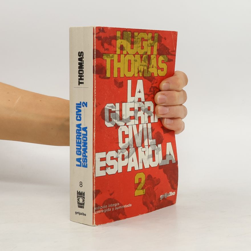 Hugh Thomas La Guerra Civil Espaňola 2