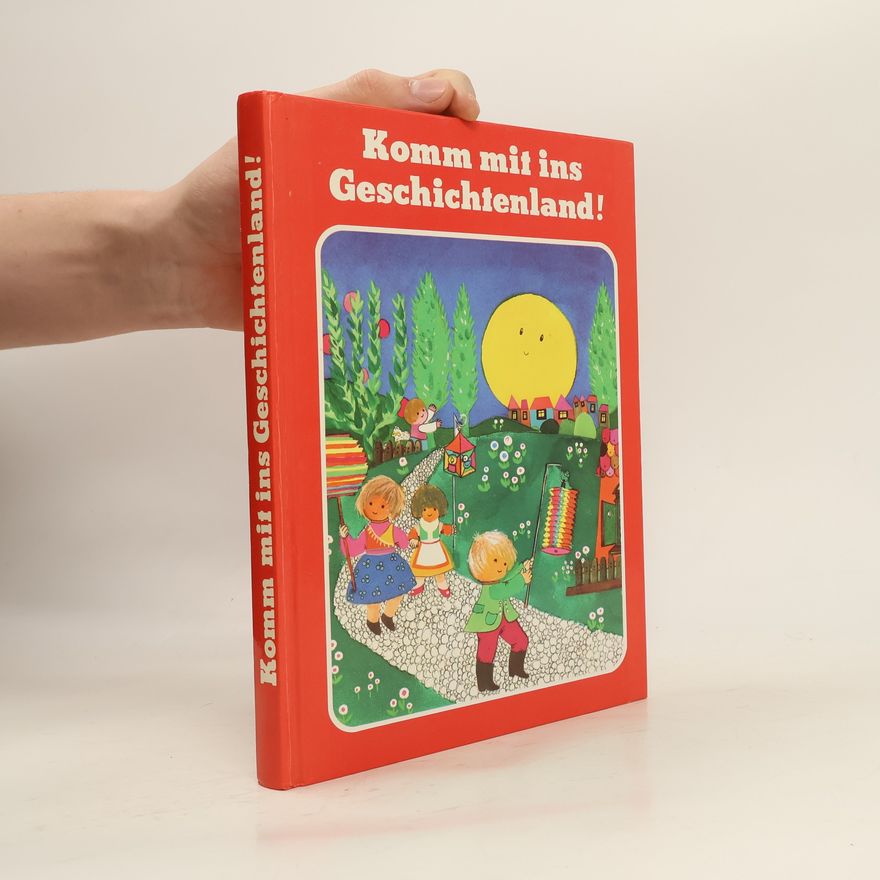 Autorenkollektiv Wer kommt mit ins Geschichtenland?