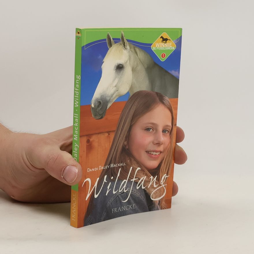 Dandi Daley Mackall Winnie, die Pferdezähmerin