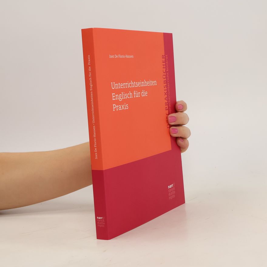Inez De Florio-Hansen Unterrichtseinheiten Englisch für die Praxis
