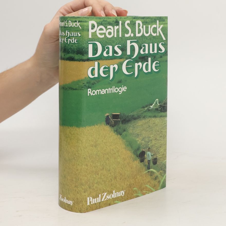 Pearl S. Buck Das Haus der Erde