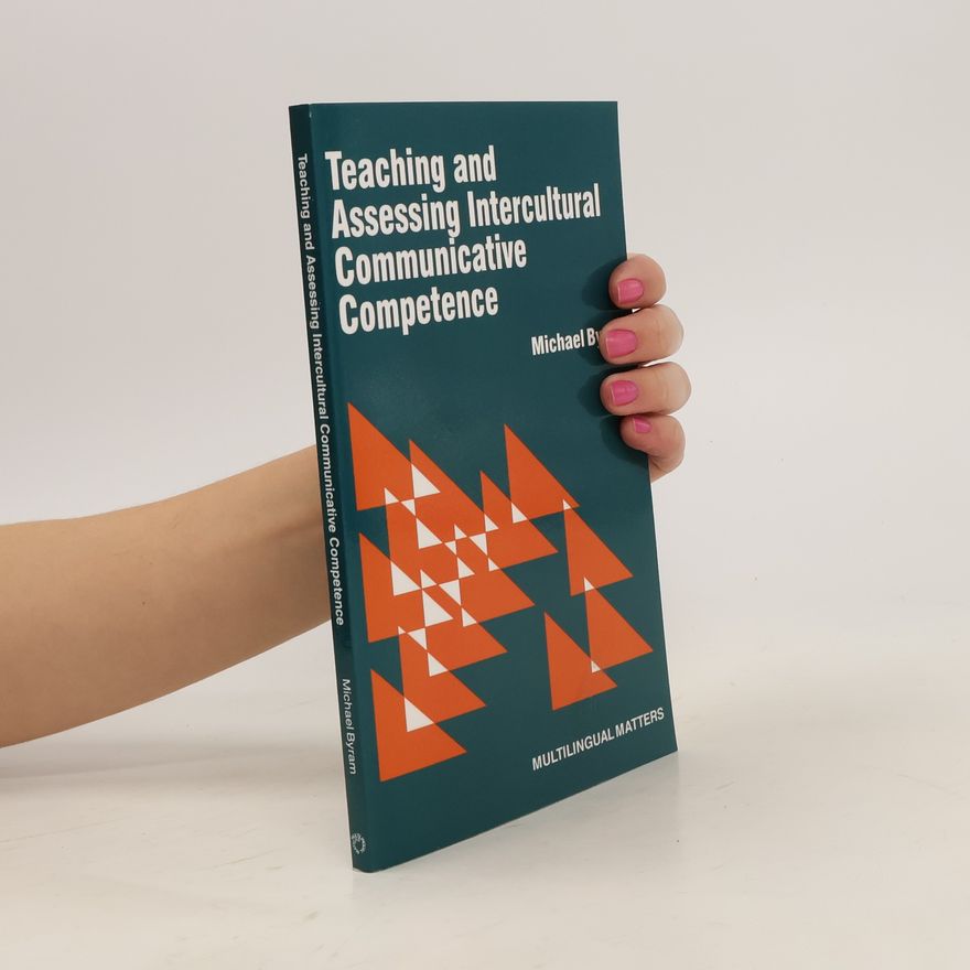 Michael Byram Teaching and Assessing Intercultural Communicative Competence