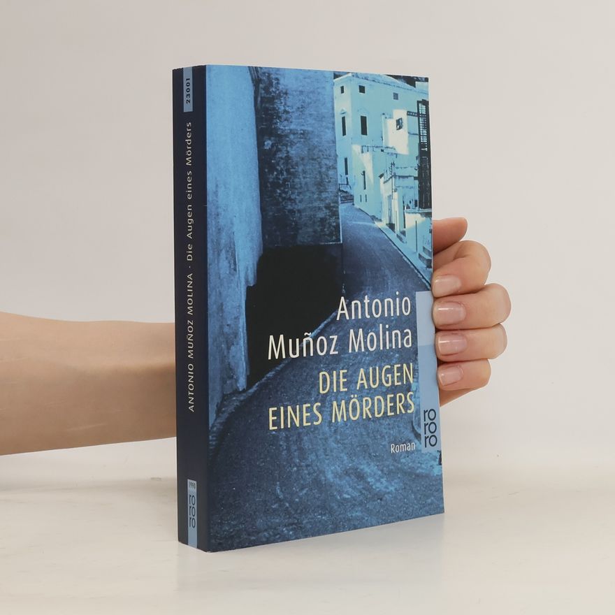 Antonio Muñoz Molina Die Augen eines Mörders
