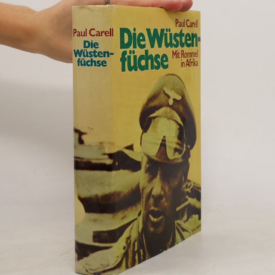 Paul Carell Die Wüstenfüchse