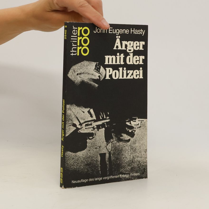 John Eugene Hasty Ärger mit der Polizei