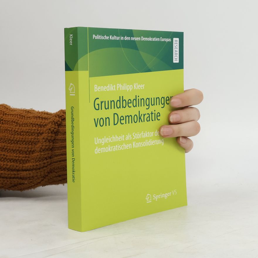 Benedikt Philipp Kleer Grundbedingungen von Demokratie
