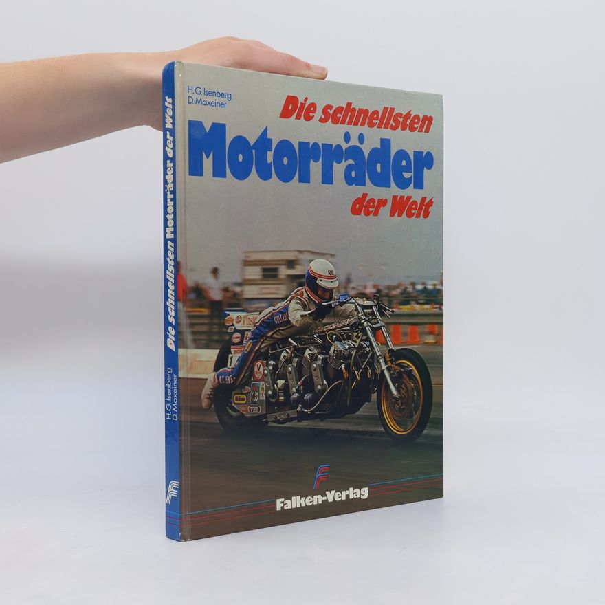 Hans-Georg Isenberg Die schnellsten Motorräder der Welt