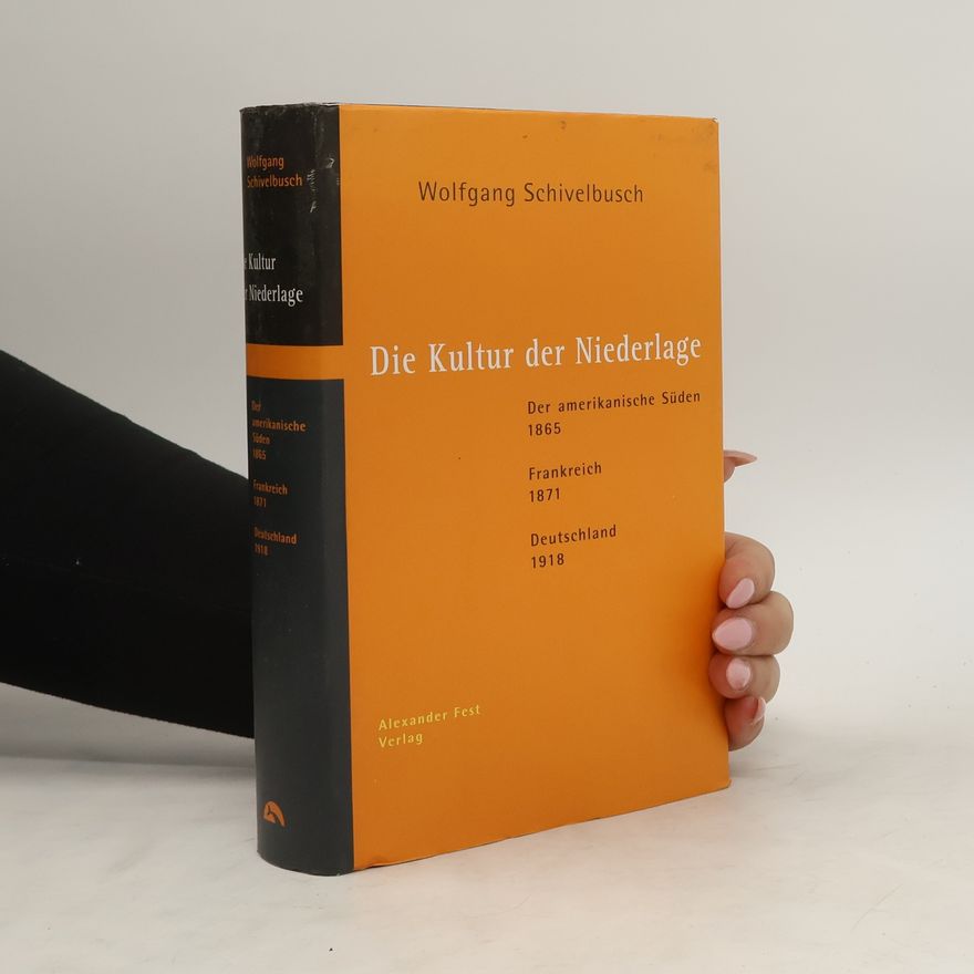 Wolfgang Schivelbusch Die Kultur der Niederlage