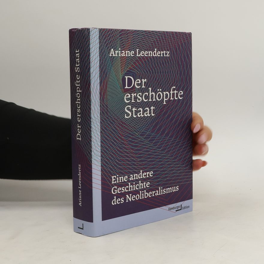 Ariane Leendertz Der erschöpfte Staat