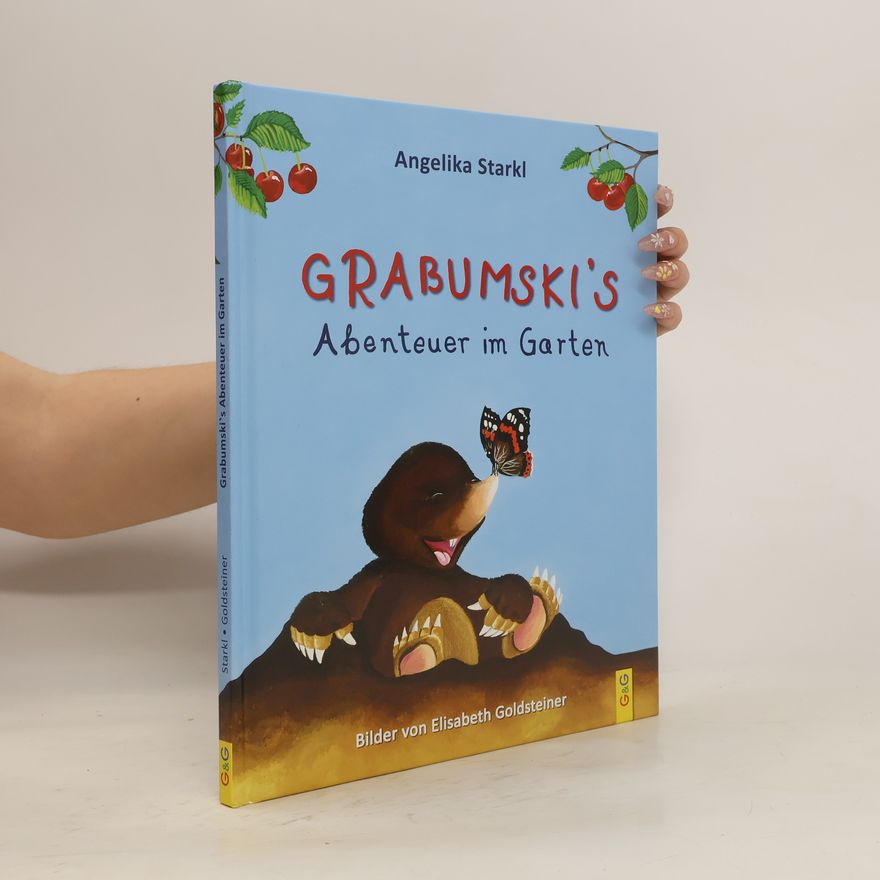 Angelika Starkl Grabumski's Abenteuer im Garten