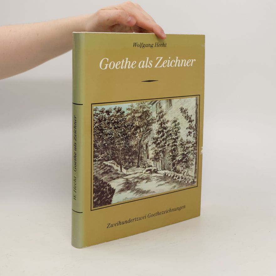 Johann Wolfgang von Goethe Goethe als Zeichner