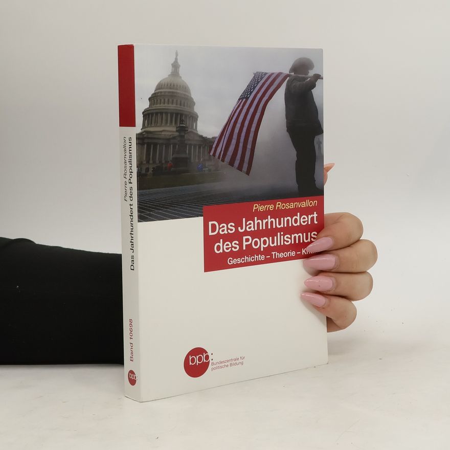 Pierre Rosanvallon Das Jahrhundert des Populismus