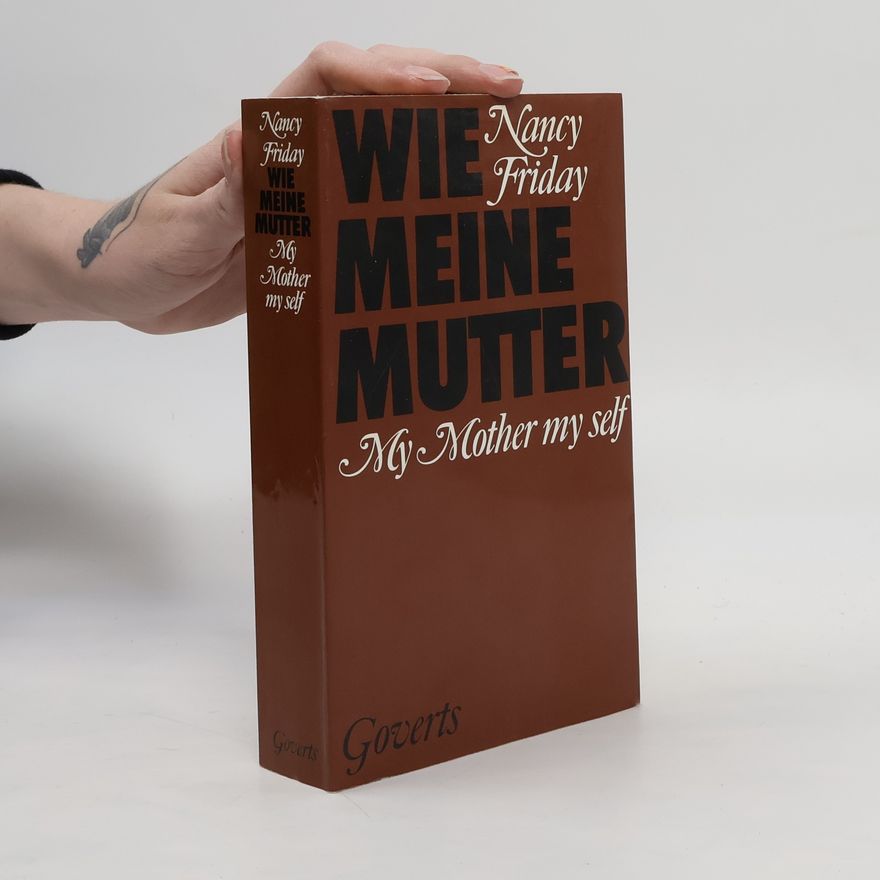 Nancy Friday Wie Meine Mutter