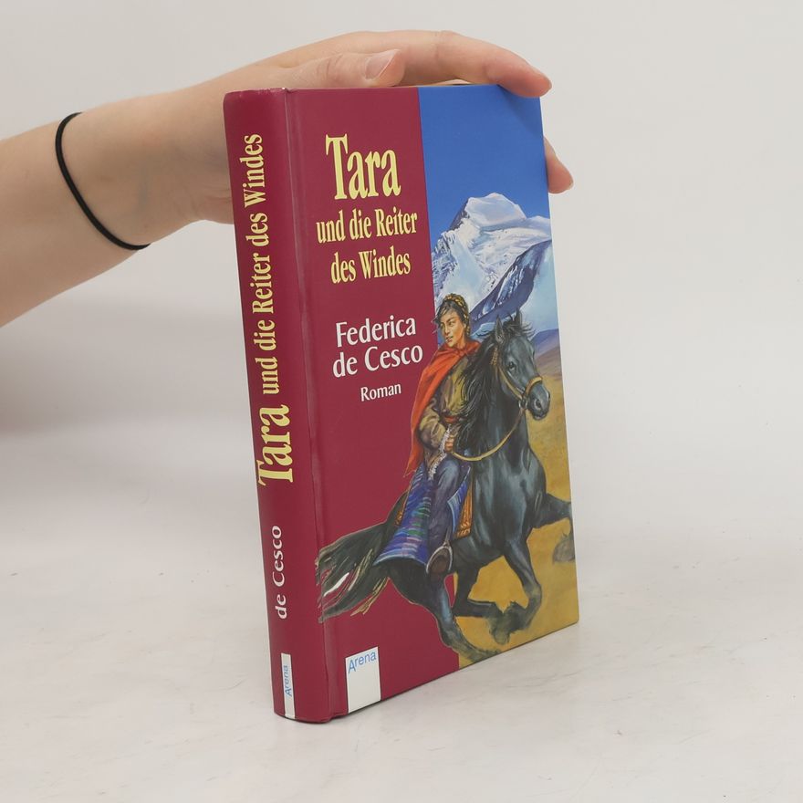 Federica de Cesco Tara und die Reiter des Windes