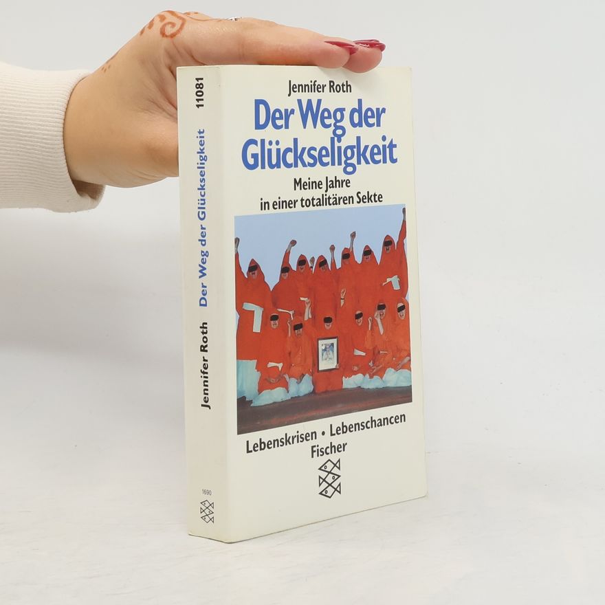 Jennifer Roth Der Weg der Glückseligkeit