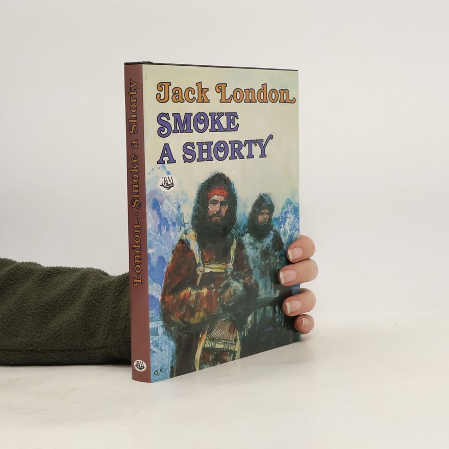 Jack London Smoke a Shorty