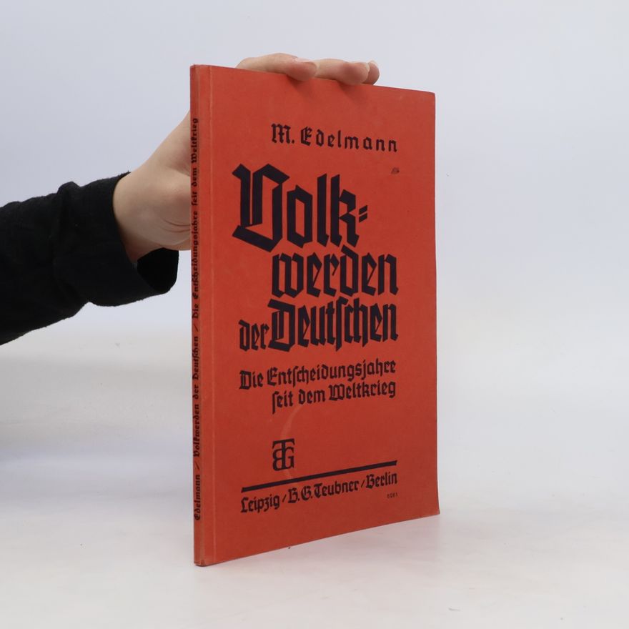 Moritz Edelmann Volkwerden der Deutschen