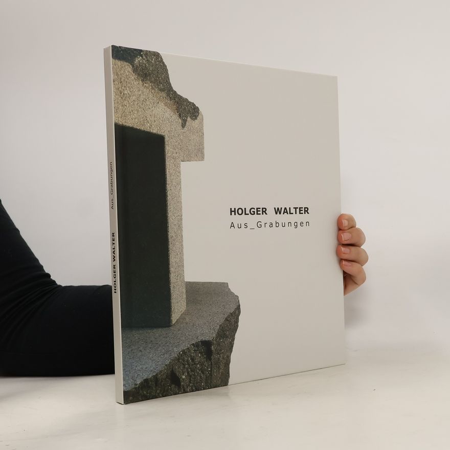 Holger Walter Aus Grabungen