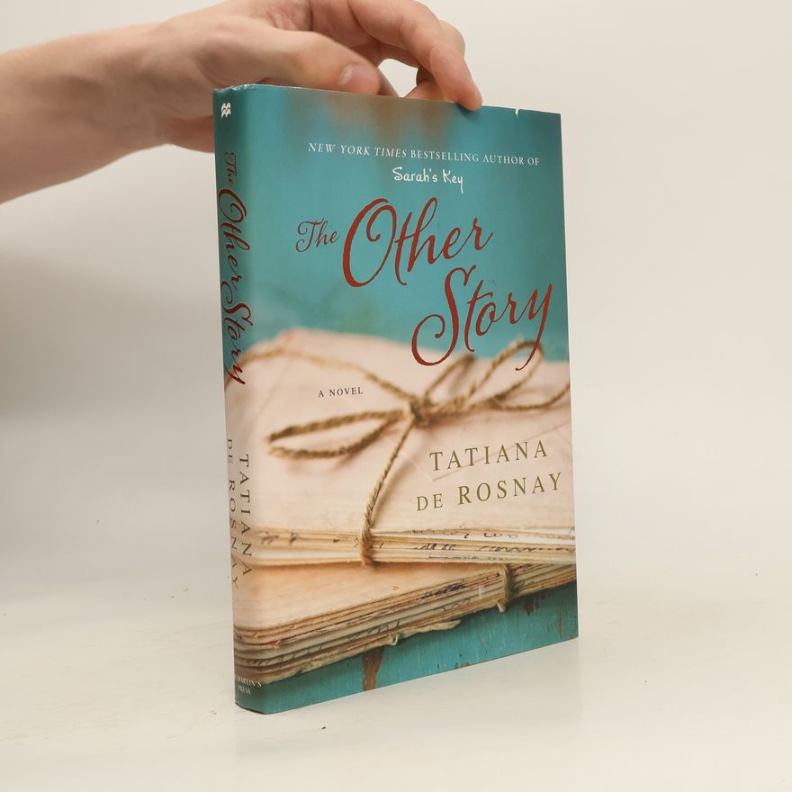 Tatiana de Rosnay The Other Story