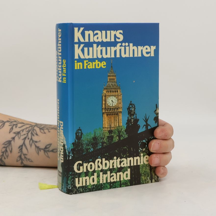 Various authors Knaurs Kulturführer in Farbe. Großbritannie und Irland