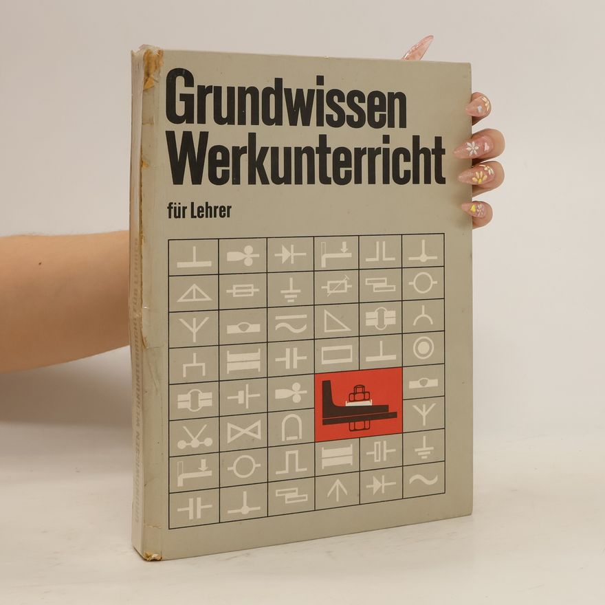 Autorenkollektiv Grundwissen Werkunterricht für Lehrer