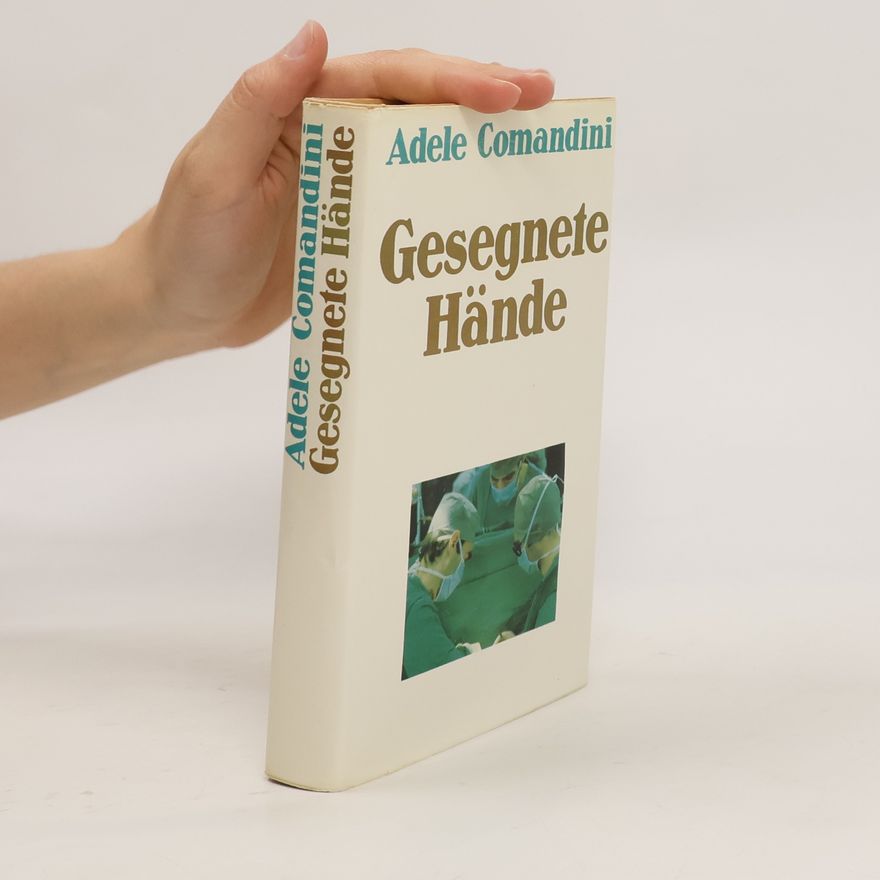 Adele Comandini Gesegnete Hände