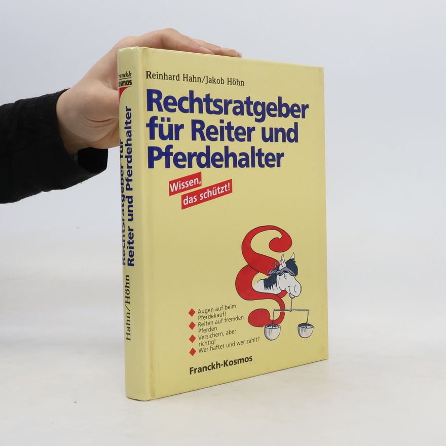 Reinhard Hahn Rechtsratgeber für Reiter und Pferdehalter