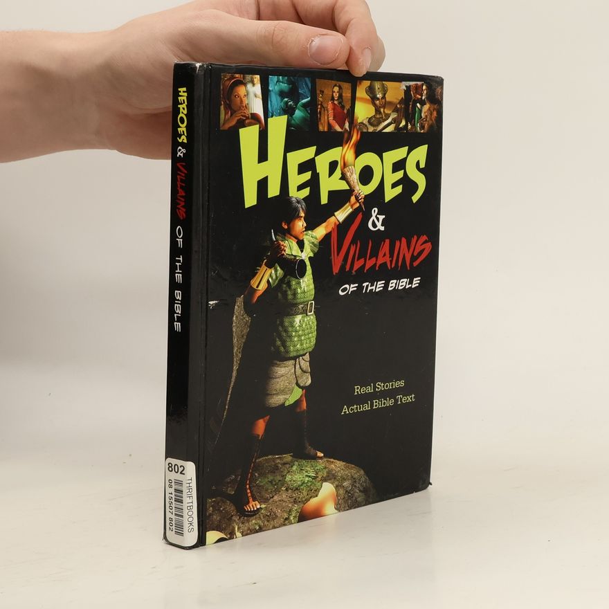 Various authors Heroes and Villains & the Bible