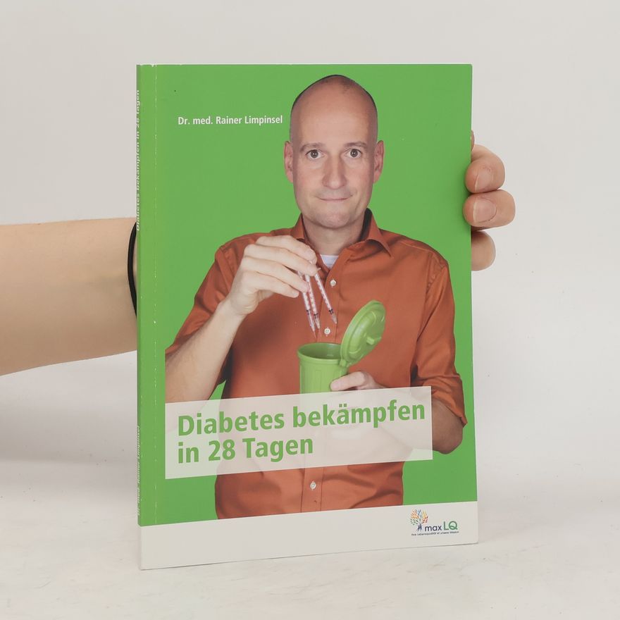 Rainer Limpinsel Diabetes bekämpfen in 28 Tagen