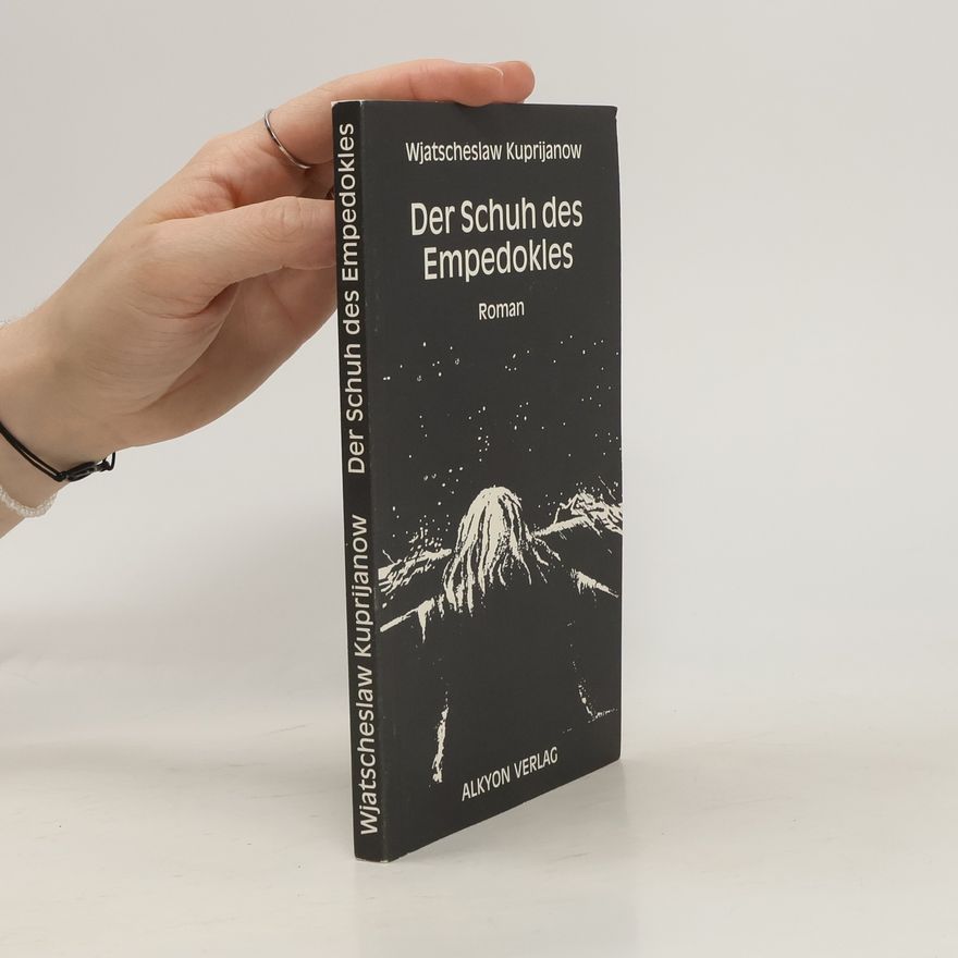 Vyacheslav Kupriyanov Der Schuh des Empedokles