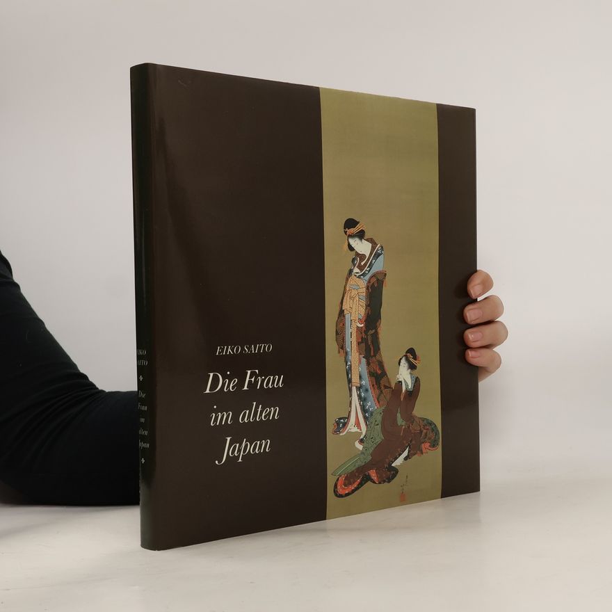 Eiko Saito Die Frau im alten Japan