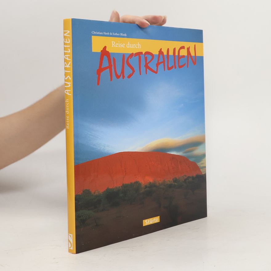 Christian Heeb Reise durch Australien