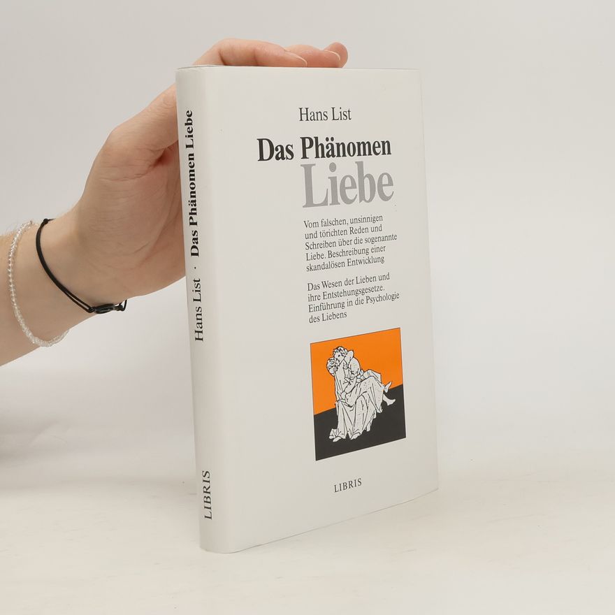 Hans List Das Phänomen Liebe