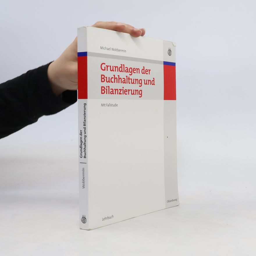 Michael Wobbermin Grundlagen der Buchhaltung und Bilanzierung