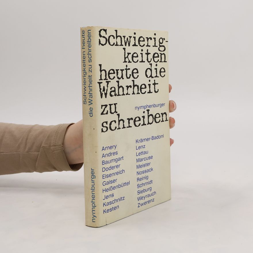 Heinz Friedrich Schwierigkeiten heute die Wahrheit zu schreiben