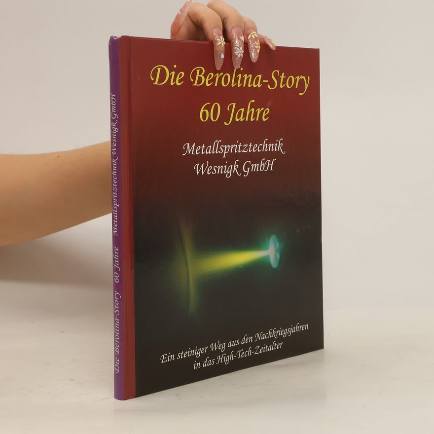 Autorenkollektiv Die Berolina-Story 60 Jahre