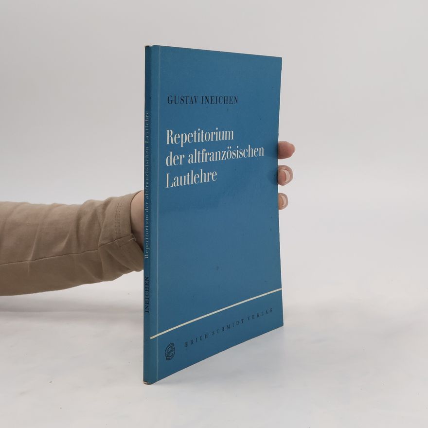 Gustav Ineichen Repetitorium der altfranzösischen Lautlehre
