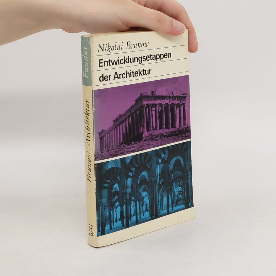 Nikolai Brunow Entwicklungsetappen der Architektur