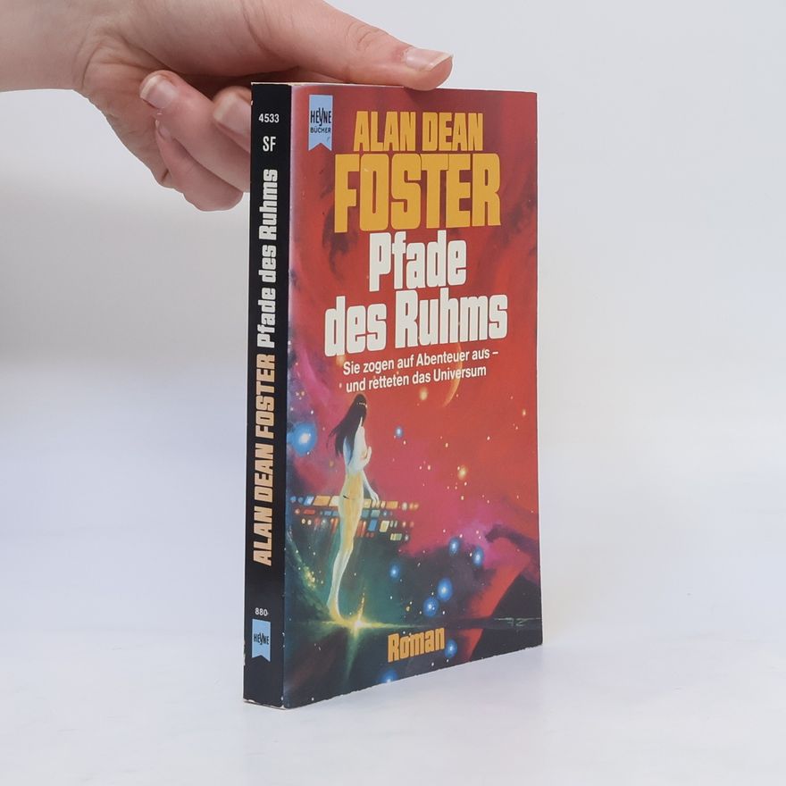Alan Dean Foster Pfade des Ruhms. Roman.