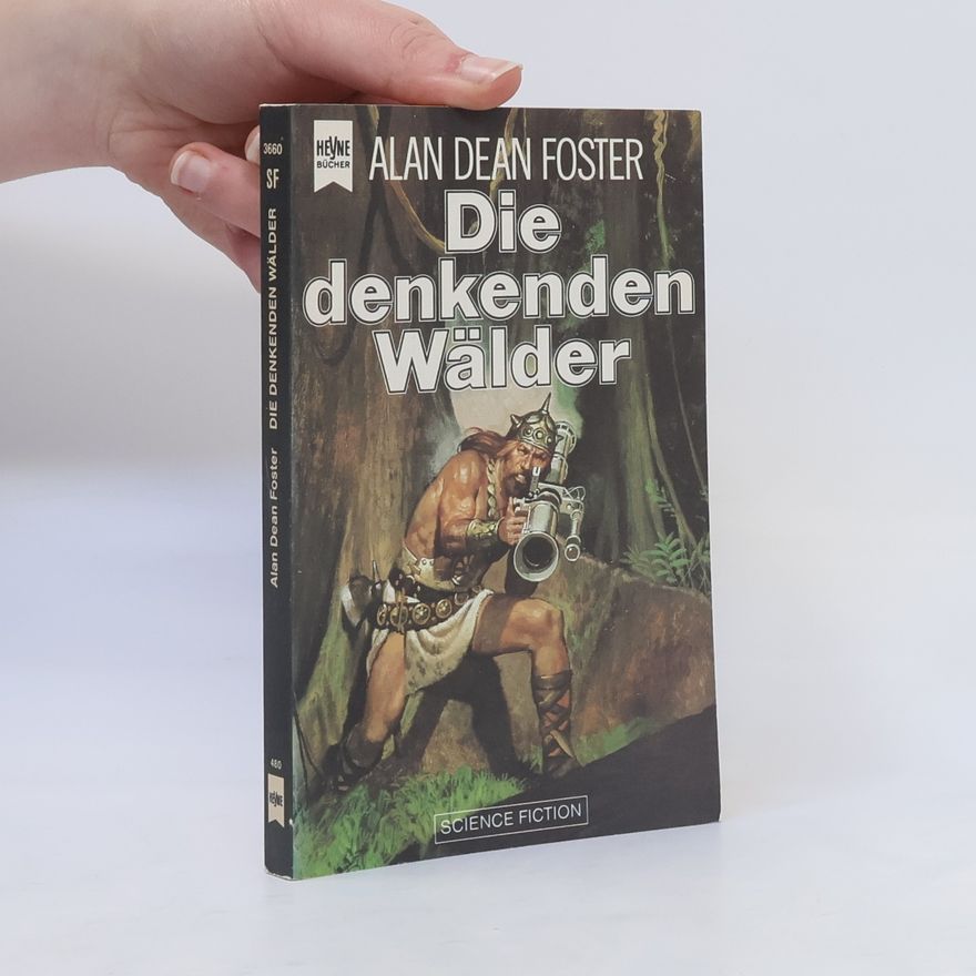 Alan Dean Foster Die denkenden Wälder